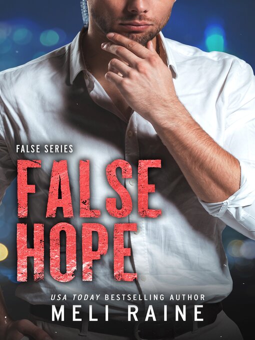 Title details for False Hope by Meli Raine - Available